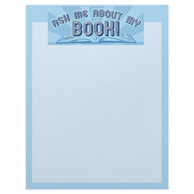 Ask me about my book. letterhead by Writersfort