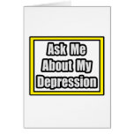 Ask Me About My Depression Card