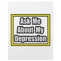 Ask Me About My Depression flyers