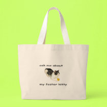 Ask me about my foster kitty Beach Bag