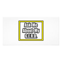 Ask Me About My G.E.R.D Personalized Photo Card