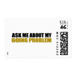 Ask Me About My Going Problem Stamp