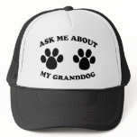 Ask Me About My Granddog Hat