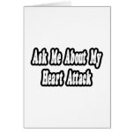 Ask Me About My Heart Attack Cards