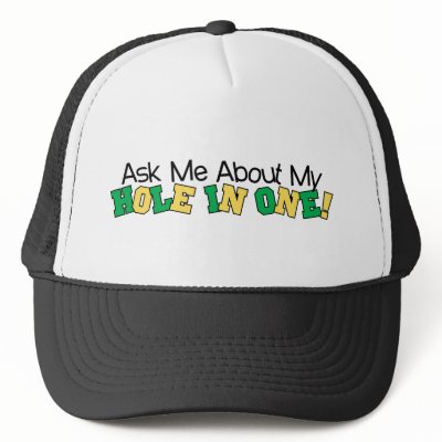 Ask Me About My Hole In One Hat by LushLaundry