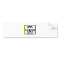 Ask Me About My New Boyfriend bumper stickers by Boyfriend_Shirts Ask Me About My New Boyfriend bumper stickers