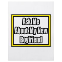 Ask Me About My New Boyfriend flyers by Boyfriend_Shirts Ask Me About My New Boyfriend flyers
