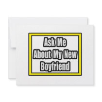 Ask Me About My New Boyfriend invitations by Boyfriend_Shirts Ask Me About My New Boyfriend invitations