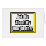 Ask Me About My New Brother Cards