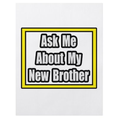 Ask Me About My New Brother Full Color Flyer by Proud_Brother_Shirts
