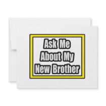 Ask Me About My New Brother invitations