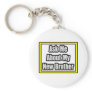 Ask Me About My New Brother Keychain