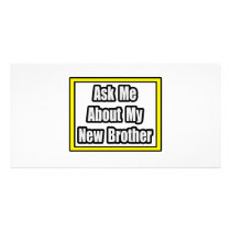 Ask Me About My New Brother Personalized Photo Card