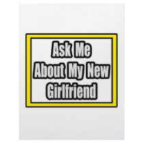 Ask Me About My New Girlfriend letterhead by Girlfriend_Shirts Ask Me About My New Girlfriend letterhead