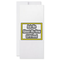 Ask Me About My New Girlfriend rack cards by Girlfriend_Shirts Ask Me About My New Girlfriend rack cards