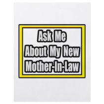 Ask Me About My New Mother-In-Law flyers by Mother_In_Law_Shirts Ask Me About My New Mother-In-Law flyers