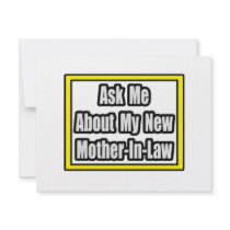 Ask Me About My New Mother-In-Law invitations