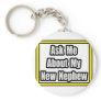 Ask Me About My New Nephew Keychains