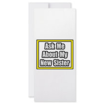 Ask Me About My New Sister rack cards by Proud_Sister_Shirts Ask Me About My New Sister rack cards