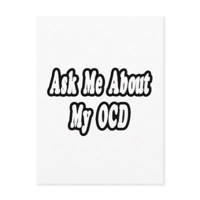 Ask Me About My OCD Post Cards by ocdshirts