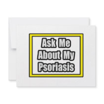 Ask Me About My Psoriasis invitations