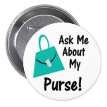 Ask Me About My Purse Button buttons