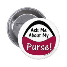 Ask Me About My Purse Pins