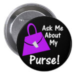 Ask Me About My Purse - Purple on Black buttons