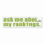 Ask me about my rankings Bumper Sticker bumper stickers