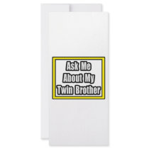 Ask Me About My Twin Brother rack cards by Shirts_For_Twins Ask Me About My Twin Brother rack cards