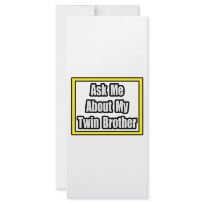 Ask Me About My Twin Brother Customized Rack Card by Shirts_For_Twins