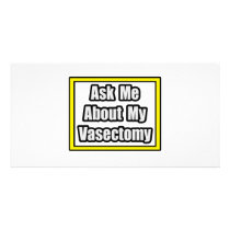 Ask Me About My Vasectomy photo cards