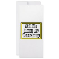 Ask Me About My Vasectomy Custom Rack Card