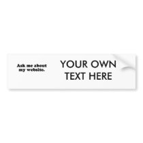 Ask me about my website.png bumper stickers