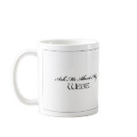 Ask Me About My Wegie mugs
