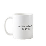 Ask Me About My Wegie. Mug