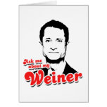 Ask me about my Weiner Greeting Cards