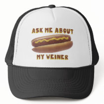 ASK ME ABOUT MY WEINER hat