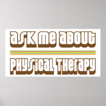 Ask Me About Physical Therapy Posters