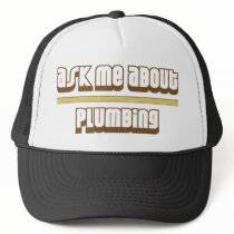 Ask Me About Plumbing Trucker Hat