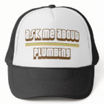 Ask Me About Plumbing hats