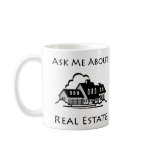 Ask Me About Real Estate Mug