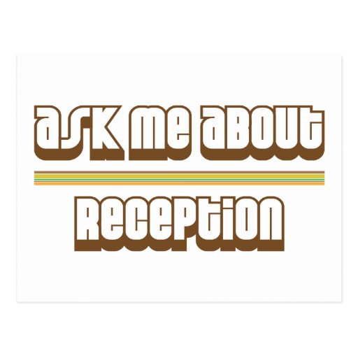 Ask Me About Reception Post Card