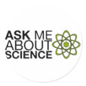 Ask me about Science stickers