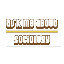 Ask Me About Sociology posters by proton Ask Me About Sociology posters