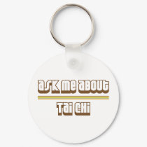 Ask Me About Tai Chi keychains