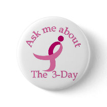 Ask me about the 3 day button by LYourkwitz Ask me about the 3 day button