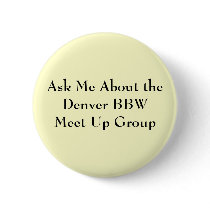 Ask Me About theDenver BBWMeet Up Group Buttons