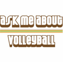 Ask Me About Volleyball Photo Sculptures