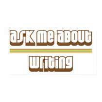Ask Me About Writing posters by proton Ask Me About Writing posters